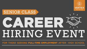 Senior Class Career Hiring Event for those seeking full-time employment after graduation (graphic)