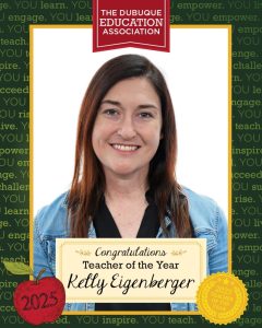 The Dubuque Education Association: Congratulations Teacher of the Year Kelly Eigenberger, 2025